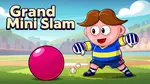Grand Mini Slam - 在线游戏