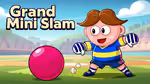 Grand Mini Slam - Play Online