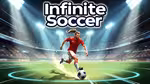 Infinite Soccer - Play Online