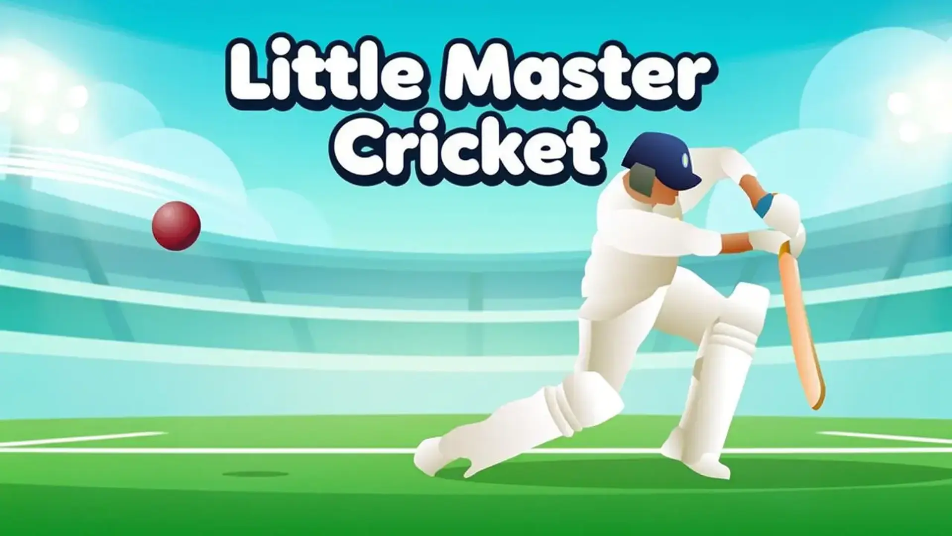 Little Master Cricket - 物理模拟板球挑战 极致鼠标操控，每一次挥杆都是对精度的考验！ 游戏