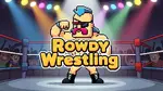 Rowdy Wrestling - Jogar online