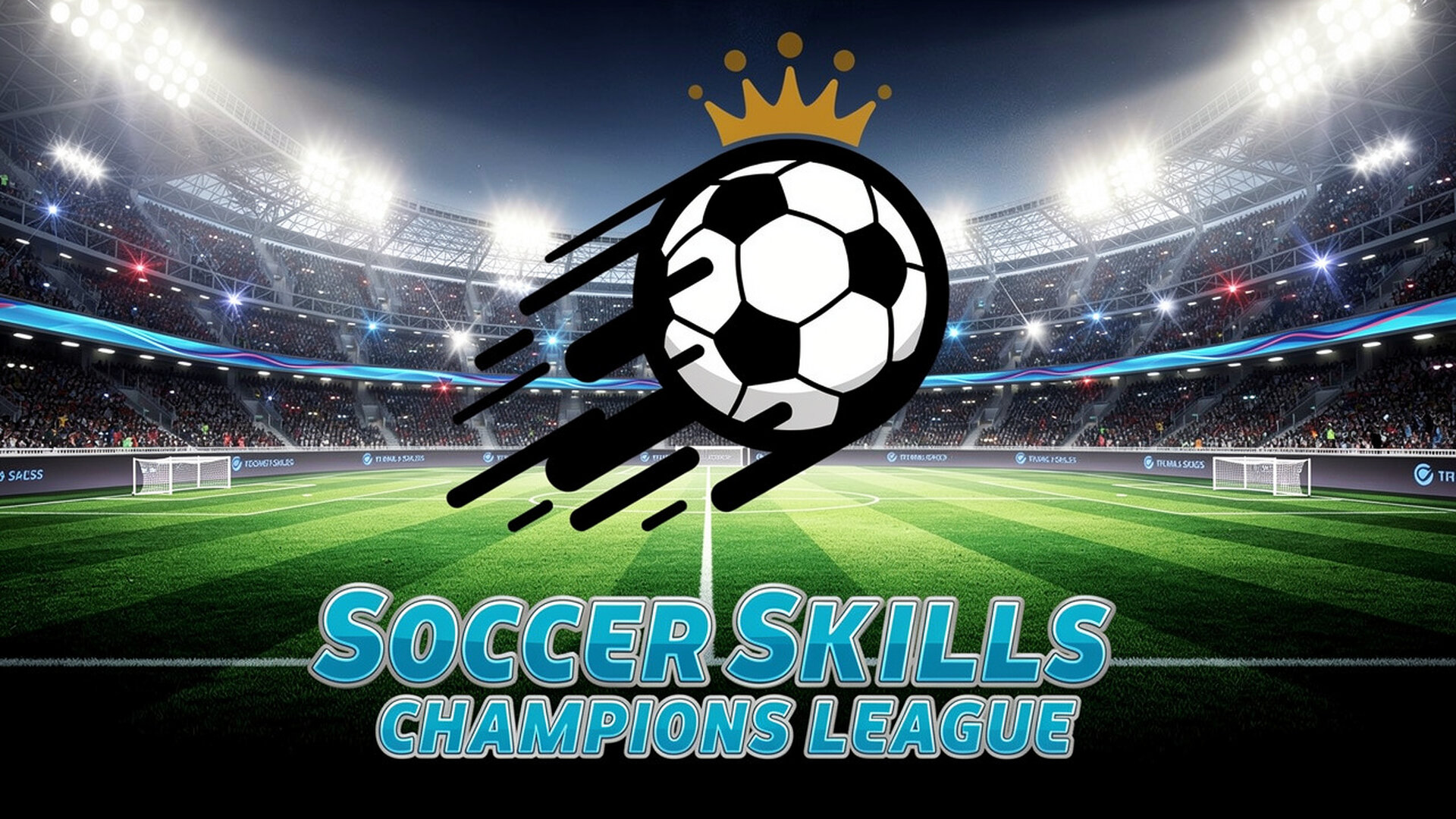 Soccer Skills Champions League - 极致物理引擎足球，11人制战术竞技，体验冠军联赛巅峰对决。 游戏