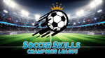 Soccer Skills Champions League - Jouer en ligne