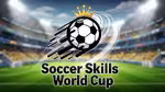 Soccer Skills World Cup - Play Online
